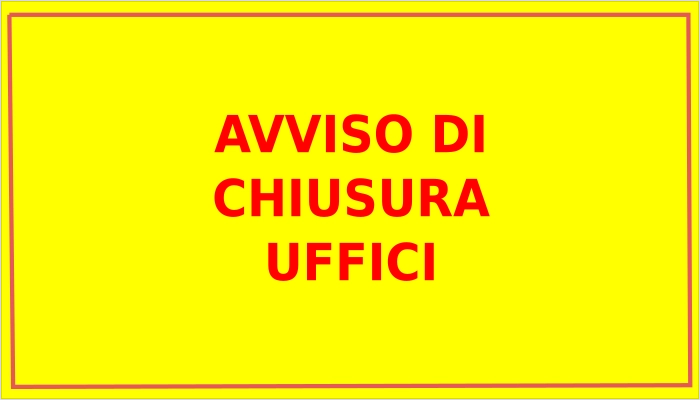CHIUSURA Uffici comunali